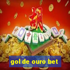 gol de ouro bet